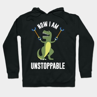 T Rex I am unstopable Funny T Rex Gift Hoodie